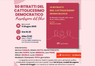 “50 Ritratti del Cattolicesimo Democratico”: ad Alba la presentazione del libro curato da Monica Canalis