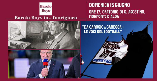 "Barolo Boys...in fuorigioco": a Monforte d’Alba si celebra la voce del calcio